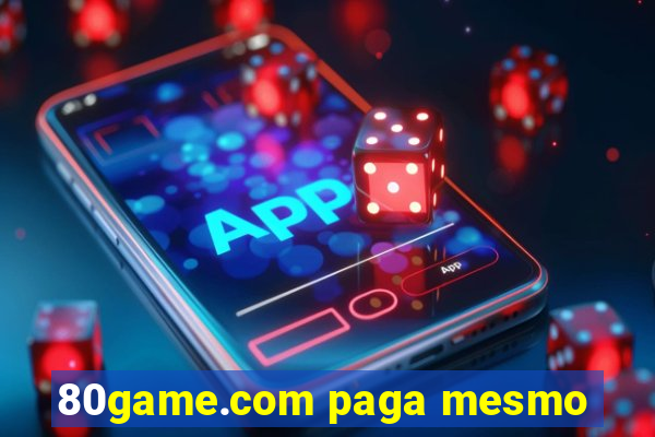 80game.com paga mesmo